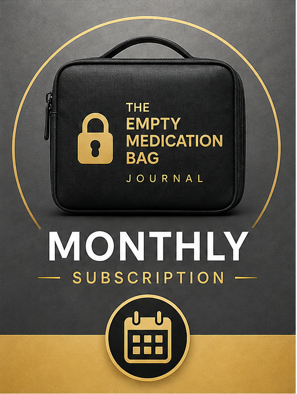 The Empty Medication Bag Journal monthly subscription